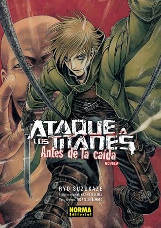 ATAQUE A LOS TITANES: ANTES DE LA CAÍDA | 9788467931426 | ISAYAMA, HAJIME / SHIBAMOTO, THORES / SUZUKAKE, RYO | Llibreria La Gralla | Llibreria online de Granollers