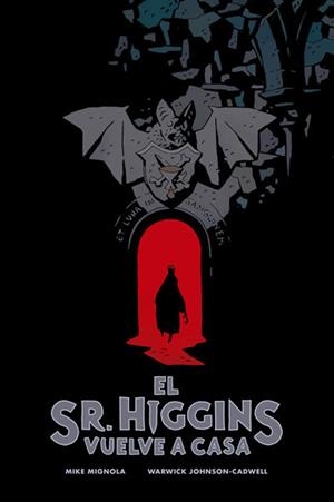 SR.HIGGINS VUELVE A CASA, EL | 9788467930665 | MIGNOLA, MIKE/ JOHNSON-CADWELL, WARWICK | Llibreria La Gralla | Librería online de Granollers