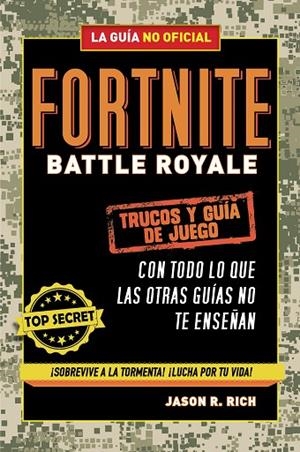 FORTNITE BATTLE ROYALE: TRUCOS Y GUÍA DE JUEGO | 9788420433745 | RICH, JASON R. | Llibreria La Gralla | Librería online de Granollers