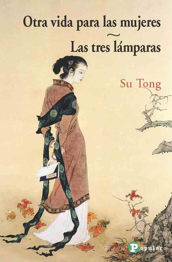 OTRA VIDA PARA LAS MUJERES | 9788478847488 | TONG, SU | Llibreria La Gralla | Librería online de Granollers