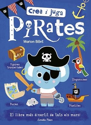 CREA I JUGA. PIRATES | 9788491375302 | BILLET, MARION | Llibreria La Gralla | Llibreria online de Granollers