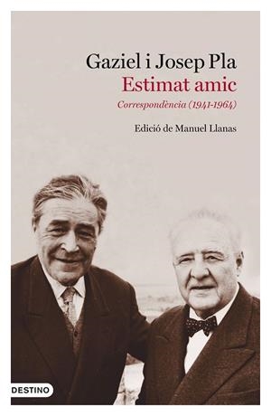 ESTIMAT AMIC | 9788497102643 | PLA, JOSEP/GAZIEL | Llibreria La Gralla | Librería online de Granollers