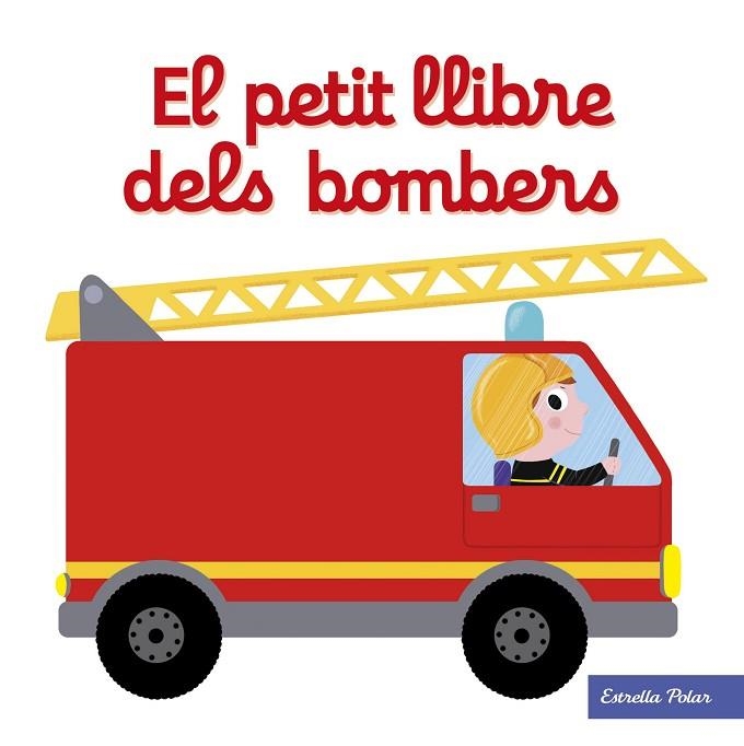 PETIT LLIBRE DELS BOMBERS, EL | 9788491374268 | CHOUX, NATHALIE | Llibreria La Gralla | Llibreria online de Granollers