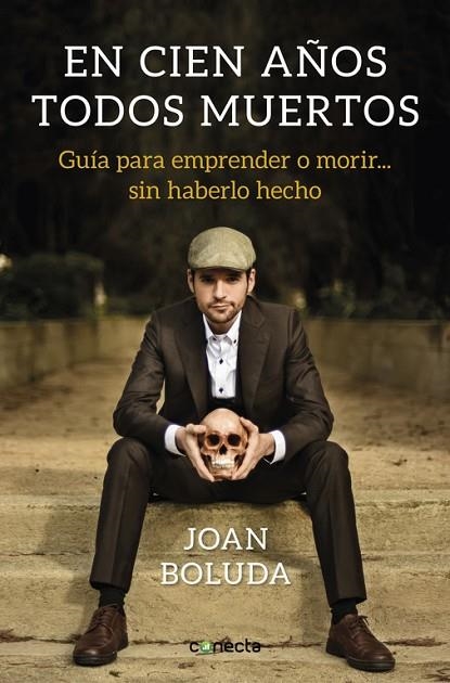 EN CIEN AÑOS TODOS MUERTOS | 9788416883431 | BOLUDA, JOAN | Llibreria La Gralla | Llibreria online de Granollers