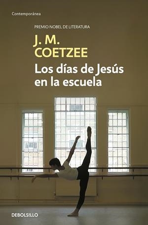 DÍAS DE JESÚS EN LA ESCUELA, LOS (BOLSILLO) | 9788466342322 | COETZEE, J.M. | Llibreria La Gralla | Librería online de Granollers