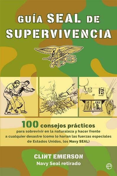 GUÍA SEAL DE SUPERVIVENCIA | 9788491643432 | EMERSON, CLINT | Llibreria La Gralla | Llibreria online de Granollers