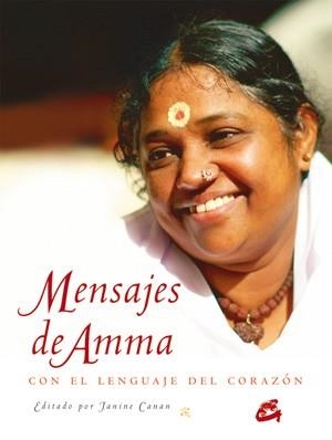 MENSAJES DE AMMA CON EL LENGUAJE DEL CORAZON | 9788484454465 | AMRITANANDAMAYI | Llibreria La Gralla | Librería online de Granollers