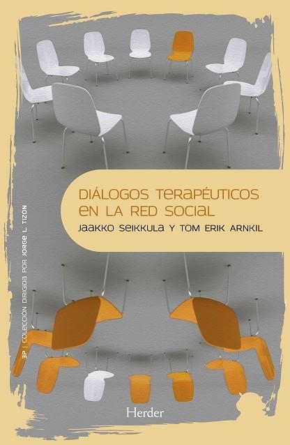 DIALOGOS TERAPEUTICOS EN LA RED SOCIAL | 9788425437748 | JAAKKO SEIKKULA/ TOM ERIK ARNKIL | Llibreria La Gralla | Llibreria online de Granollers