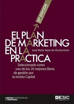 PLAN DE MARKETING EN LA PRÁCTICA, EL | 9788417129743 | SAINZ DE VICUÑA ANCÍN, JOSÉ MARÍA | Llibreria La Gralla | Llibreria online de Granollers