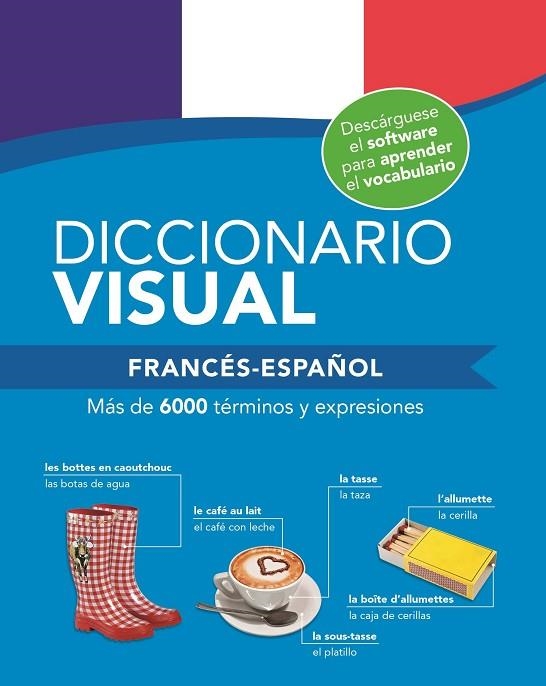 DICCIONARIO VISUAL FRANCÉS- ESPAÑOL | 9788491783176 | VV.AA | Llibreria La Gralla | Librería online de Granollers
