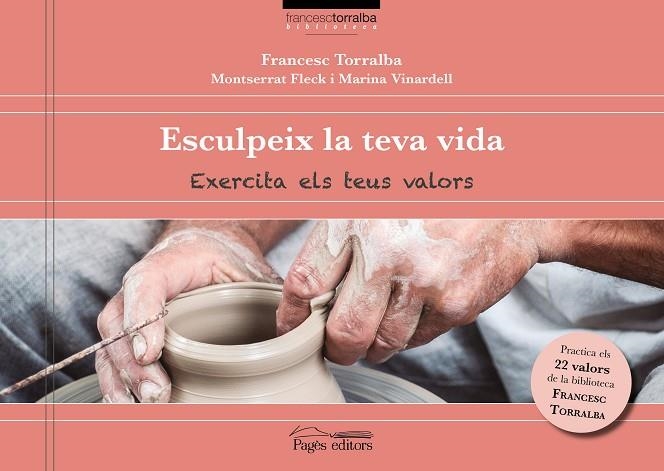 ESCULPEIX LA TEVA VIDA | 9788499759982 | TORRALBA, FRANCESC; FLECK, MONTSERRAT; VINARDELL, MARINA | Llibreria La Gralla | Llibreria online de Granollers