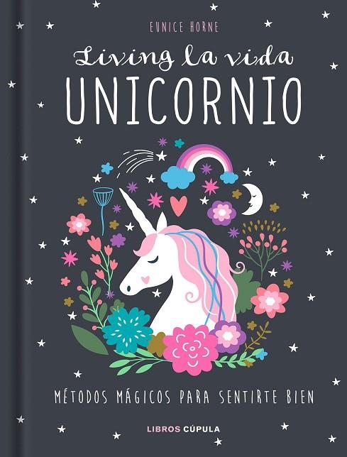 LIVING LA VIDA UNICORNIO | 9788448024413 | HORNE, EUNICE | Llibreria La Gralla | Librería online de Granollers
