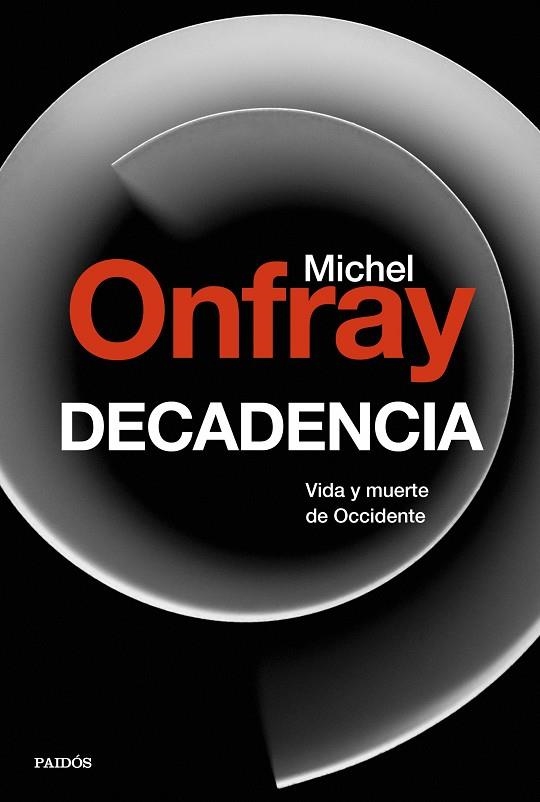 DECADENCIA | 9788449334658 | ONFRAY, MICHEL | Llibreria La Gralla | Llibreria online de Granollers