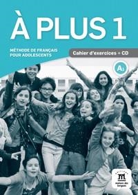 À PLUS 1. CAHIER D'EXERCICES + CD | 9788484437758 | CARRIÓN, ANA/KHARBACHE, LAURÉDA/MARTÍNEZ SALLÉS, MATILDE/BOSQUET, MICHÈLE/RENNES, YOLANDA | Llibreria La Gralla | Librería online de Granollers