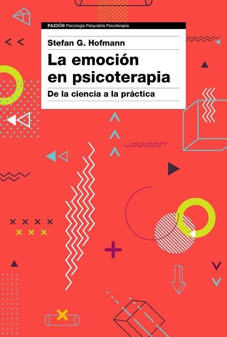 EMOCIÓN EN PSICOTERAPIA, LA | 9788449334610 | HOFMANN, STEFAN G. | Llibreria La Gralla | Llibreria online de Granollers