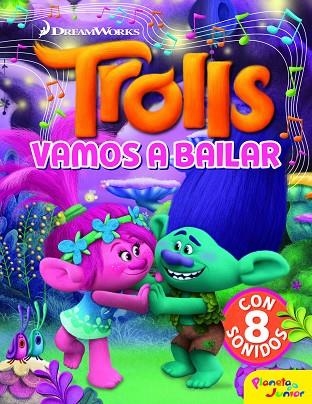 TROLLS. VAMOS A BAILAR | 9788408182573 | DREAMWORKS | Llibreria La Gralla | Llibreria online de Granollers
