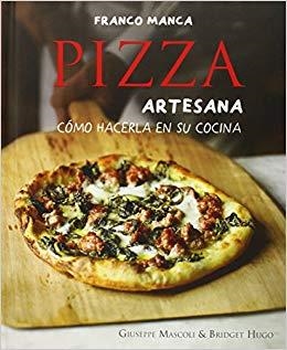 PIZZA ARTERSANA FRANCO MANCA | 9788428216227 | MASCOLI, GIUSEPPE; HUGO, BRIDGET | Llibreria La Gralla | Librería online de Granollers