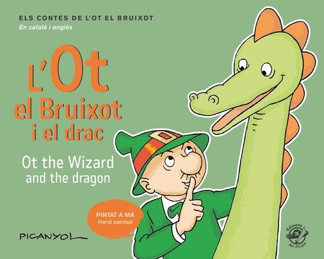L'OT EL BRUIXOT I EL DRAC  OT THE WIZARD AND THE DRAGON | 9788417207052 | MARTÍNEZ PICANYOL, JOSEP LLUÍS | Llibreria La Gralla | Librería online de Granollers