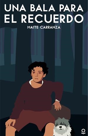 UNA BALA PARA EL RECUERDO | 9788491222583 | CARRANZA, MAITE | Llibreria La Gralla | Llibreria online de Granollers