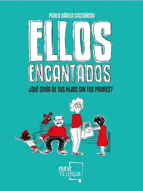 ELLOS ENCANTADOS | 9788417284176 | DÁVILA CASTAÑEDA, PABLO | Llibreria La Gralla | Llibreria online de Granollers