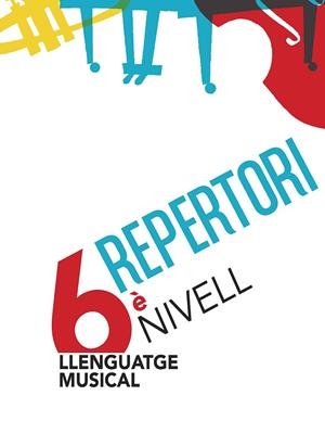 LLENGUATGE MUSICAL NIVELL 6 REPERTORI | 9788498839180 | SEGARRA, IRENEU; RIERA, SANTI | Llibreria La Gralla | Librería online de Granollers