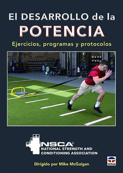 DESARROLLO DE LA POTENCIA, EL | 9788416676552 | NATIONAL STRENGHT AND CONDITIONING ASSOCIATION | Llibreria La Gralla | Llibreria online de Granollers