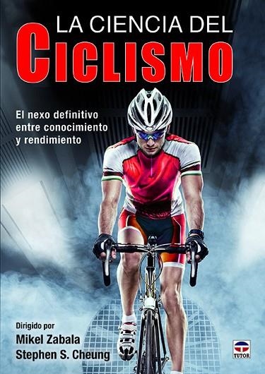 CIENCIA DEL CICLISMO, LA | 9788416676583 | ZABALA, MIKEL/S. CHEUNG, STEPHEN | Llibreria La Gralla | Librería online de Granollers