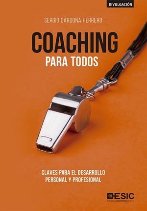 COACHING PARA TODOS | 9788417513191 | CARDONA HERRERO, SERGIO | Llibreria La Gralla | Librería online de Granollers