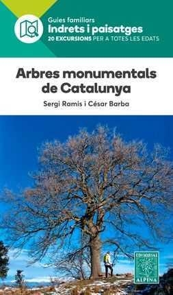 ARBRES MONUMENTALS DE CATALUNYA | 9788480907576 | RAMIS, SERGI/ BARBA, CESAR | Llibreria La Gralla | Llibreria online de Granollers