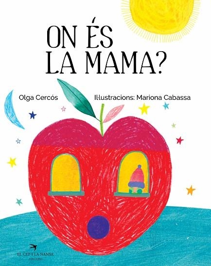 ON ÉS LA MAMA? | 9788417000550 | CERCÓS BERNAL, OLGA | Llibreria La Gralla | Llibreria online de Granollers