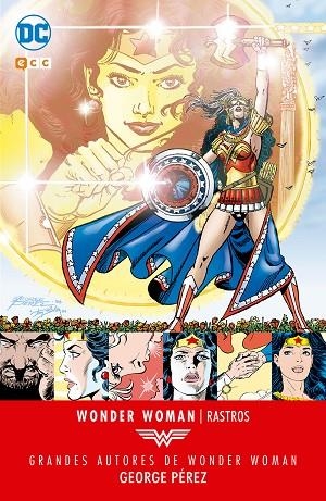 GRANDES AUTORES DE WONDER WOMAN: GEORGE PÉREZ ? RASTROS | 9788417106263 | PÉREZ, GEORGE/WEIN, LEN | Llibreria La Gralla | Librería online de Granollers