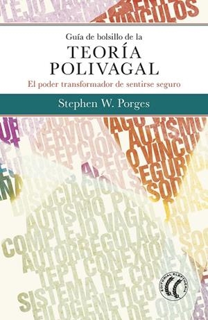 GUÍA DE BOLSILLO DE LA TEORÍA POLIVAGAL | 9788494878886 | PORGES, STEPHEN W | Llibreria La Gralla | Librería online de Granollers
