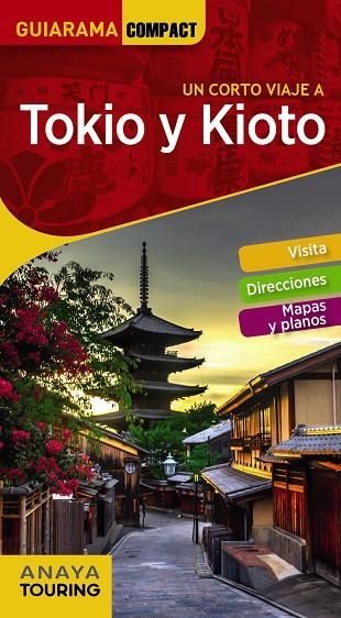 TOKIO Y KIOTO GUIARAMA COMPACT 2018 | 9788491581161 | MORTE, MARC | Llibreria La Gralla | Librería online de Granollers