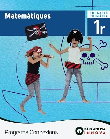MATEMÀTIQUES 1. LLIBRE DE L'ALUMNE. PROGRAMA CONNEXIONS | 9788448944384 | TORRA, MONTSERRAT | Llibreria La Gralla | Llibreria online de Granollers