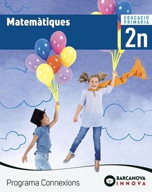 MATEMÀTIQUES 2. LLIBRE DE L'ALUMNE. PROGRAMA CONNEXIONS | 9788448944452 | TORRA, MONTSERRAT | Llibreria La Gralla | Llibreria online de Granollers