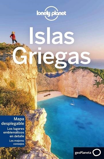 ISLAS GRIEGAS GUIA LONELY PLANET 2018 | 9788408182368 | AVERBUCK, ALEXIS/KAMINSKI, ANNA/MCLACHLAN, CRAIG/O NEILL, ZORA/RAGOZIN, LEONID/SCHULTE-PEEVERS, ANDR | Llibreria La Gralla | Llibreria online de Granollers