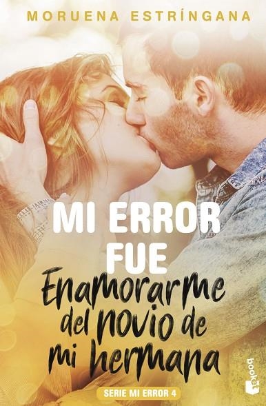 MI ERROR FUE ENAMORARME DEL NOVIO DE MI HERMANA (BOLSILLO) | 9788408186830 | ESTRÍNGANA, MORUENA | Llibreria La Gralla | Llibreria online de Granollers