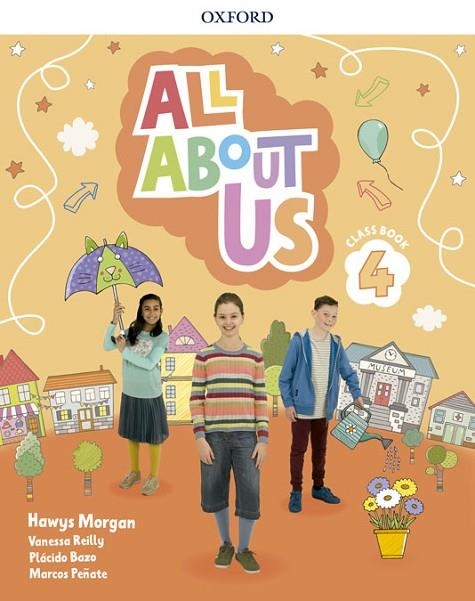 ALL ABOUT US 4. CLASS BOOK | 9780194562393 | MORGAN, HAWYS/REILLY, VANESSA/BAZO, PLÁCIDO/PEÑATE, MARCOS | Llibreria La Gralla | Llibreria online de Granollers