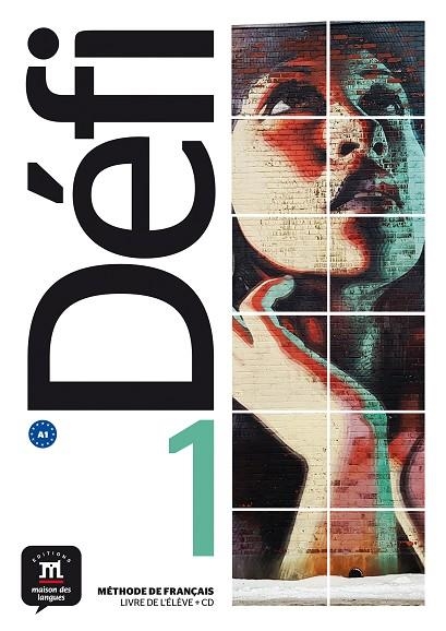 DÉFI 1 LIVRE DE L'ÉLÈVE | 9788416273065 | CHAHI, FATIHA/DENYER, MONIQUE/GLOANEC, AUDREY/BRIET, GENEVIÈVE/NEUENSCHWANDER, VALÉRIE/FOUILLET, RAP | Llibreria La Gralla | Llibreria online de Granollers