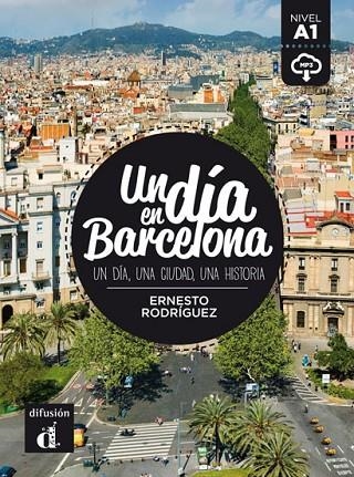 UN DIA EN BARCELONA | 9788416273492 | RODRÍGUEZ PÉREZ, ERNESTO | Llibreria La Gralla | Librería online de Granollers