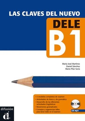 CLAVES DEL NUEVO DELE B1 + CD, LAS | 9788415846291 | MARTÍNEZ, MARÍA JOSÉ/SÁNCHEZ, DANIEL/SORIA, MARÍA PILAR | Llibreria La Gralla | Llibreria online de Granollers