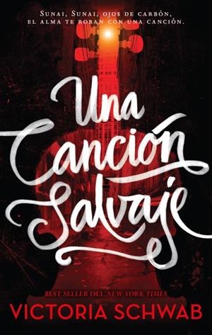 UNA CANCIÓN SALVAJE | 9788496886896 | SCHWAB, VICTORIA | Llibreria La Gralla | Librería online de Granollers