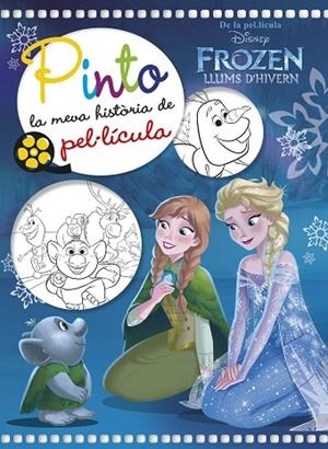 FROZEN. LLUMS D'HIVERN. PINTO LA MEVA HISTÒRIA DE PEL·LÍCULA | 9788491375609 | DISNEY | Llibreria La Gralla | Llibreria online de Granollers