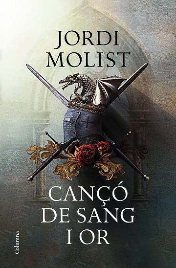 CANÇÓ DE SANG I OR | 9788466424073 | MOLIST, JORGE | Llibreria La Gralla | Librería online de Granollers