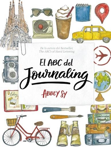ABC DEL JOURNALING, EL | 9788416500918 | SY, ABBEY | Llibreria La Gralla | Librería online de Granollers