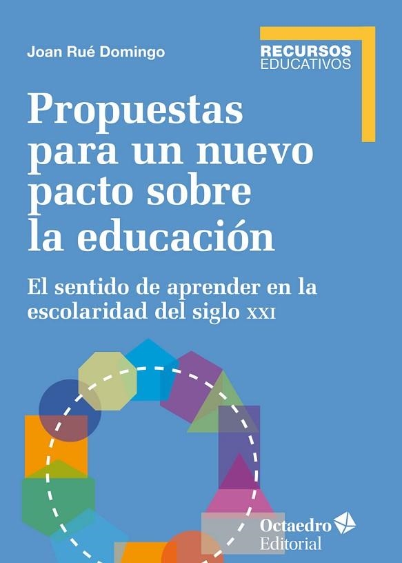 PROPUESTAS PARA UN NUEVO PACTO SOBRE LA EDUCACIÓN | 9788417219611 | RUÉ DOMINGO, JOAN | Llibreria La Gralla | Librería online de Granollers