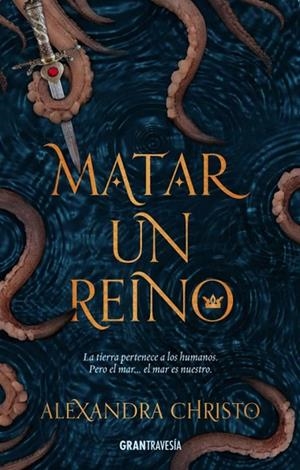 MATAR A UN REINO | 9788494799754 | CHRISTO, ALEXANDRA  | Llibreria La Gralla | Llibreria online de Granollers