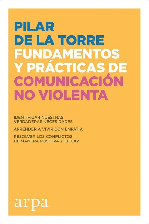 FUNDAMENTOS Y PRÁCTICAS DE COMUNICACIÓN NO VIOLENTA | 9788416601745 | DE LA TORRE, PILAR | Llibreria La Gralla | Llibreria online de Granollers