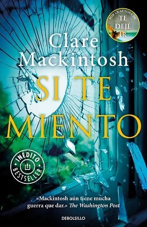 SI TE MIENTO (BOLSILLO) | 9788466345835 | MACKINTOSH, CLARE | Llibreria La Gralla | Librería online de Granollers