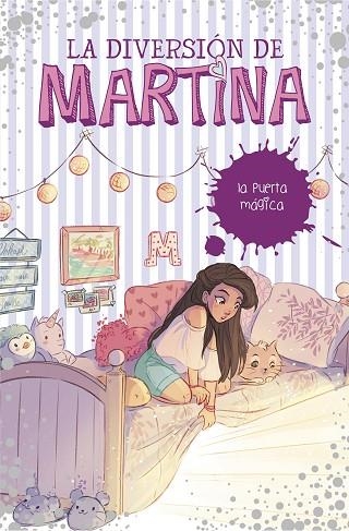 DIVERSION DE MARTINA 3, LA. LA PUERTA MÁGICA | 9788490439500 | D'ANTIOCHIA, MARTINA | Llibreria La Gralla | Llibreria online de Granollers